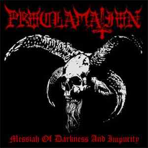 Proclamation - Messiah Of Darkness And Impurity