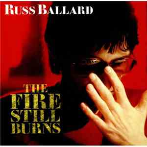 Russ Ballard - The Fire Still Burns