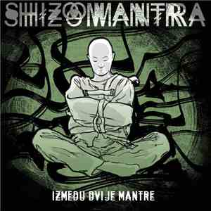 Shizomantra - Između Dvije Mantre