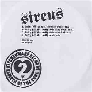 Sirens - Baby (Off The Wall)