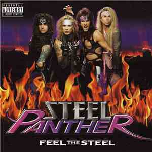 Steel Panther - Feel The Steel