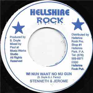 Stenneth & Jerome - Wi Nuh Want No Nu Gun
