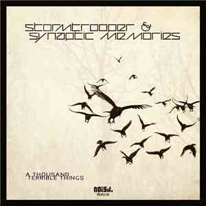 Stormtrooper & Synaptic Memories - A Thousand Terrible Things