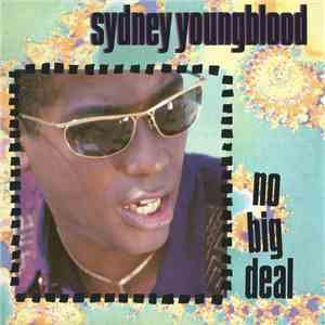 Sydney Youngblood - No Big Deal