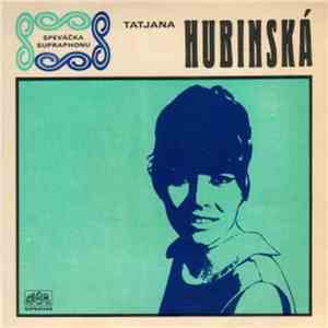 Tatjana Hubinská - Hraj Moju Pieseň, Hraj / Zajtra