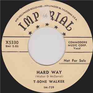 T-Bone Walker - Hard Way / I'll Understand