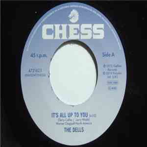 The Dells - It's All Up To You / Wear It On Our Face
