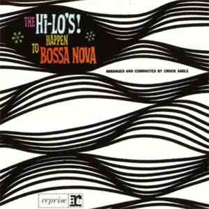 The Hi-Lo's - The Hi-Lo's Happen To Bossa Nova