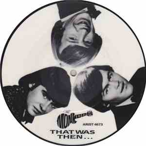 The Monkees - That Was Then, This Is Now / (Theme From) The Monkees