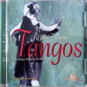 The Tango Orchestra Of Buenos Aires - World Famous Tangos