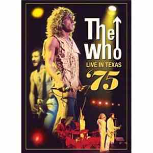 The Who - Live In Texas '75