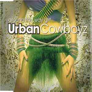 Urban Cowboyz - Around The Way Girl