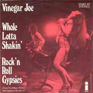 Vinegar Joe - Whole Lotta Shakin' / Rock 'N Roll Gypsies