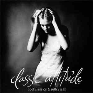 West Australian Symphony Orchestra - Classic Attitude (Cool Classics & Sultry Jazz)