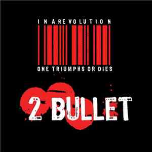 2 Bullet - Eve Of Rebellion