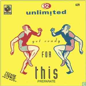 2 Unlimited - Get Ready For This - Preparate