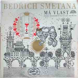 Bedřich Smetana, Česká Filharmonie, Václav Neumann - Má Vlast