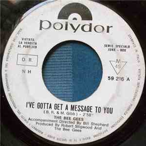 Bee Gees - I've Gotta Get A Message To You