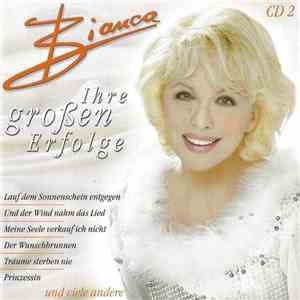 Bianca  - Ihre Großen Erfolge Cd 2