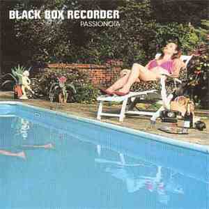 Black Box Recorder - Passionoia