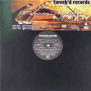 BPT Featuring DM Binxter - Moody (Remixes)