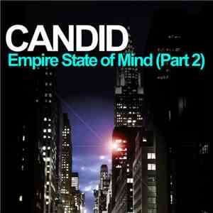Candid - Empire State Of Mind (Part 2)