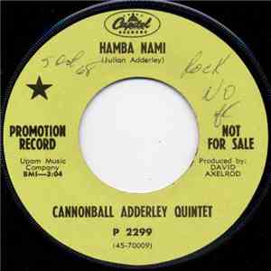 Cannonball Adderley Quintet - Hamba Nami / Gumba Gumba