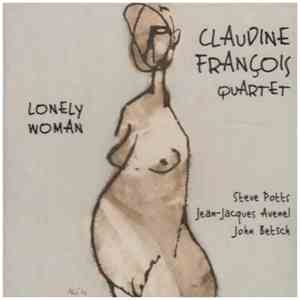Claudine François Quartet - Lonely Woman
