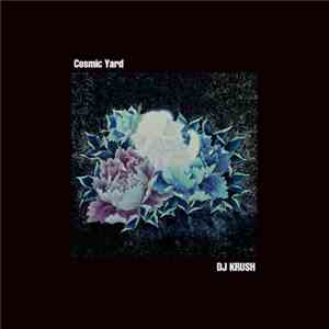 DJ Krush - Cosmic Yard
