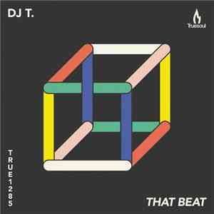 DJ T. - That Beat