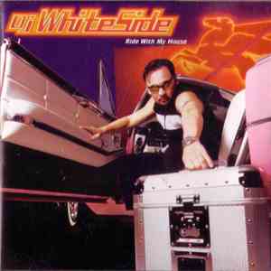 DJ Whiteside - Ride With My House