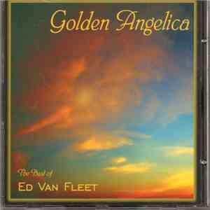 Ed Van Fleet - Golden Angelica