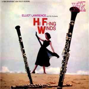 Elliot Lawrence And His Orchestra - Hi Fi-ing Winds