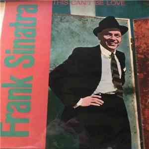 Frank Sinatra - This Can't Be Love