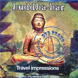 Frédéric Spillmann & Daniel Masson - Buddha-Bar – Travel Impressions