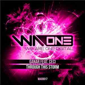 Ganar Feat. Ceci - Through This Storm