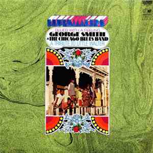 George Smith & The Chicago Blues Band - Blues With A Feeling (A Tribute To Little Walter)
