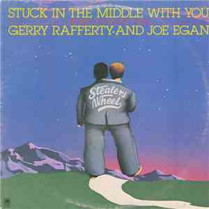 Gerry Rafferty And Joe Egan - Stuck In The Middle With You (The Best Of Stealers Wheel)