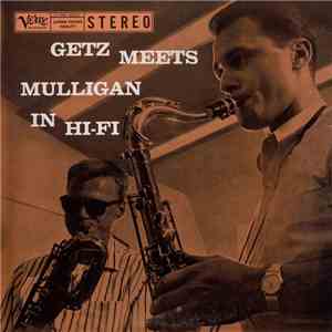 Getz Meets Mulligan - Getz Meets Mulligan in Hi-Fi