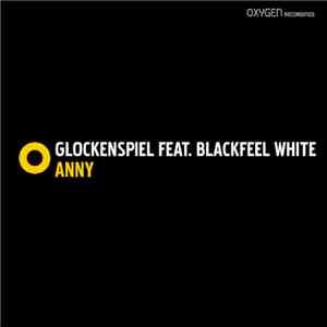 Glockenspiel  Feat. Blackfeel White - Anny