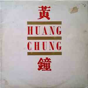 Huang Chung - Huang Chung