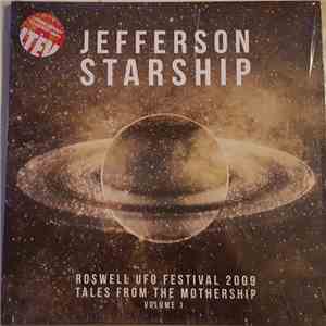 Jefferson Starship - Roswell UFO Festival 2009 - Tales From The Mothership Volume 1