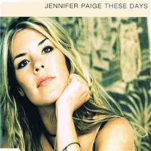 Jennifer Paige - These Days