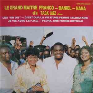 Le Grand Maitre Franco - Baniel - Nana  et le T.P.O.K. Jazz - Les "On Dit"