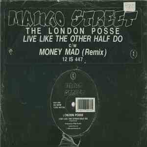 London Posse - Live Like The Other Half Do / Money Mad (Remix)