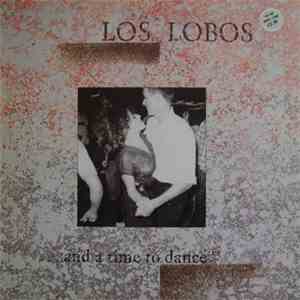 Los Lobos - ...And A Time To Dance