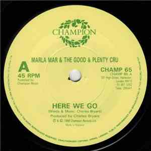 Marla Mar & The Good And Plenty Cru - Here We Go