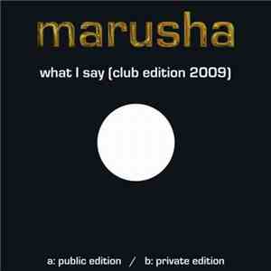 Marusha - What I Say (Club Edition 2009)