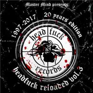 Master Mind - Headfuck Reloaded Vol.3 (1997 - 2017 20 Years Edition)