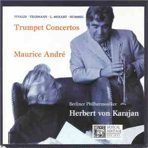 Maurice André, Vivaldi, Telemann, L. Mozart, Hummel, Herbert Von Karajan, Berliner Philharmoniker - Trumpet Concertos